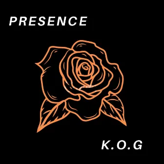 Presence by K.O.G