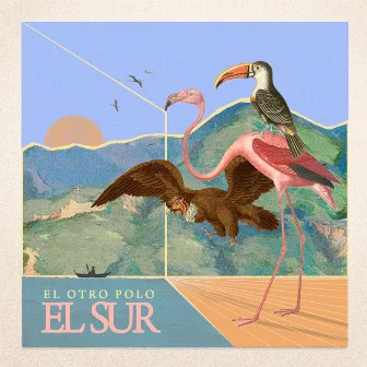 El Sur by El Otro Polo