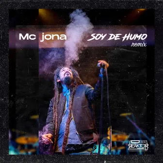 Soy de Humo (Remix) by Mc Jona