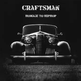 Homage To Hiphop by Craftsman