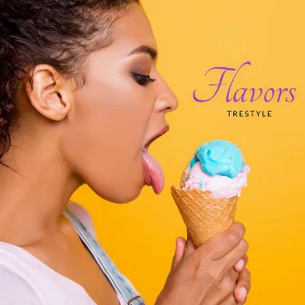 Flavors by TreStyle