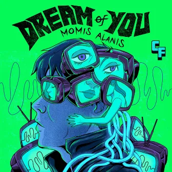 Dream Of You by Momis Alanis