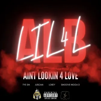 Aint Lookin 4 Love by JusCam