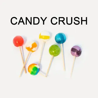 Candy Crush by 