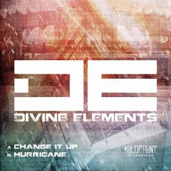 Change it up / Hurricane by Divine Elements