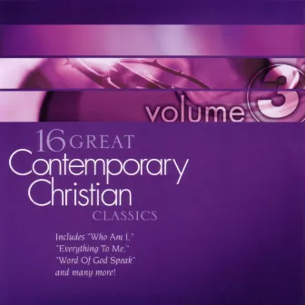 16 Great Contemporary Christian Classics: Volume 3 by Daywind