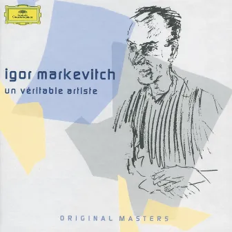 Igor Markevitch: Un véritable artiste by Igor Markevitch