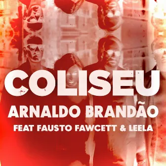 Coliseu (Video Mix) by Fausto Fawcett