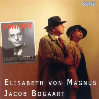 Tonight - Kurt Weill by Elisabeth Von Magnus