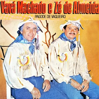 Pagode de Vaqueiro, 1986 by Vavá Machado e Zé de Almeida