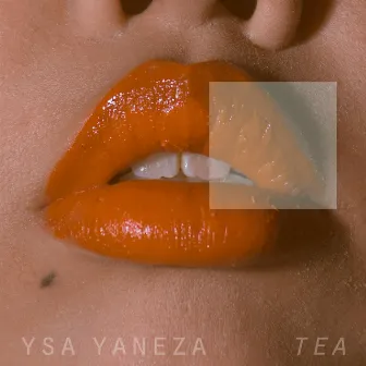 Tea by Ysa Yaneza