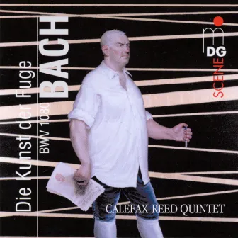 Die Kunst der Fuge by Calefax Reed Quintet