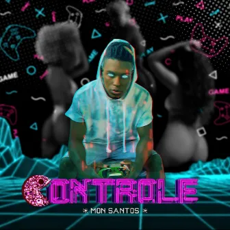 Controle by Mon Santos