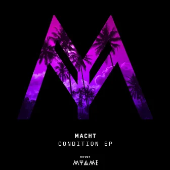 Condition EP by Macht