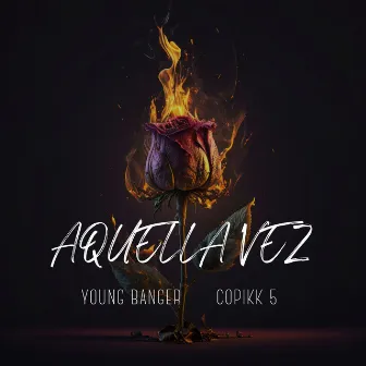 Aquella Vez by Young Banger