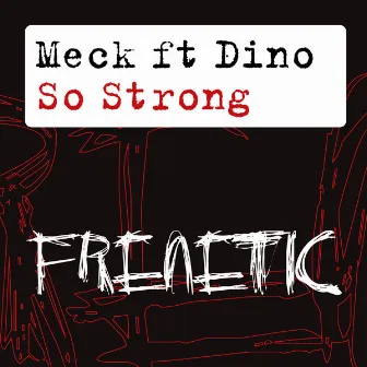 So Strong by Meck feat. Dino