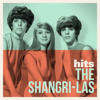 Hits by The Shangri-Las