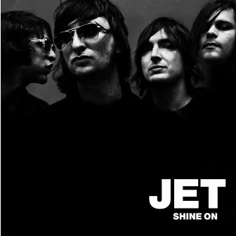 Shine On by Jet