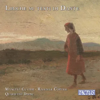 Castelnuovo Tedesco, Rossini, Puccini & Others: Liriche sui testi di Dante by Quartetto Dafne