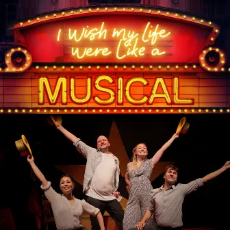 I Wish That My Life Were Like a Musical (Original London Cast Recording) by Alexander S. Bermange