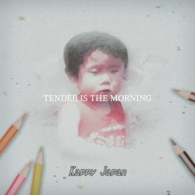 TENDER IS THE MORNING