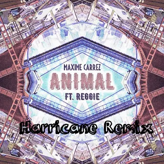 Animal (Harricane Remix) by Maxime Carrez