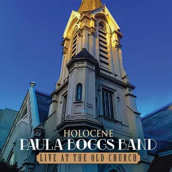 Holocene (Live at the Old Church) by Paula Boggs Band