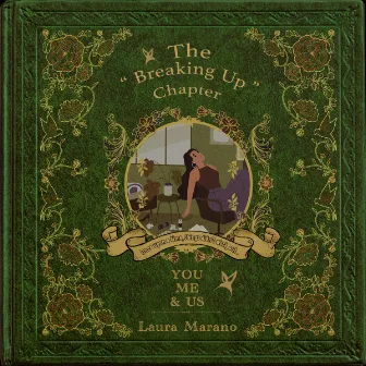 You, Me, and Us: The Breaking Up Chapter by Laura Marano