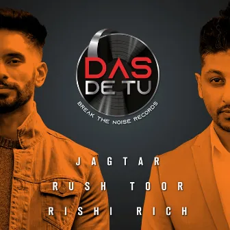 Das De Tu by Rush Toor