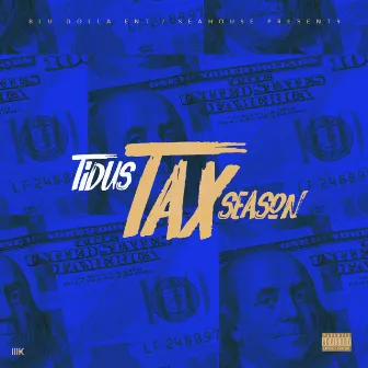 Tax Season by That N!gga T!dus