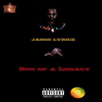 Son of a Legacy by Jason Lyricz