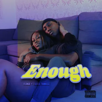 Enough by Tierra Traniece