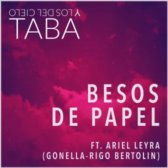 Besos De Papel by Taba y los del Cielo