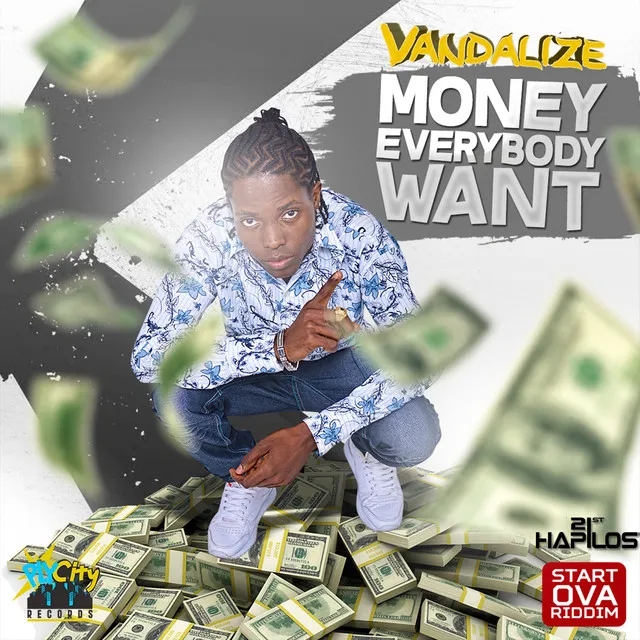 Money Everybody Want - Single