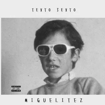 TEXTO SEXTO by Miguelitez