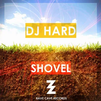 Shovel by DJ Hard