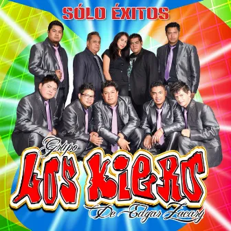 Sólo Éxitos by Grupo Los Kiero de Edgar Zacary