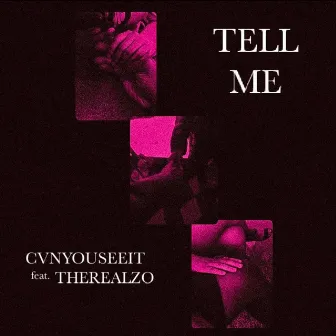 Tell Me by Cvnyouseeit