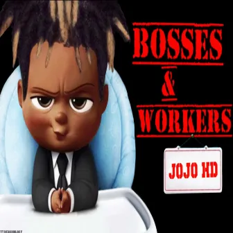 Bosses&workers by JOJOHD