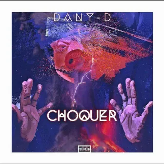 Choquer by Dany- D