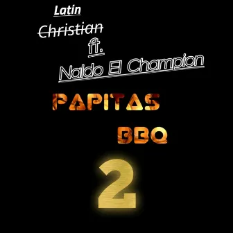 Papitas BBQ 2 by Latin Christian