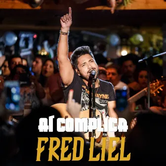 Aí Complica (Ao Vivo) by Fred Liel