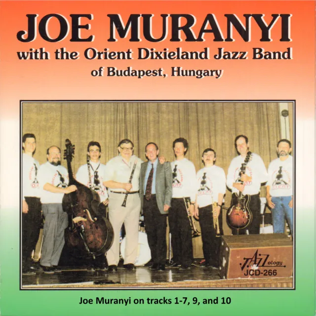 With the Orient Dixieland Jazz Band of Budapest, Hungary