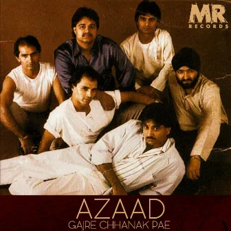 Gajre chhanak pae by Azaad