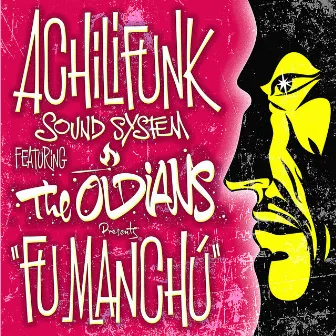 Fu Manchú by Achilifunk Sound System