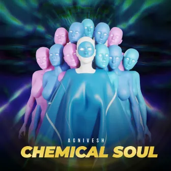 Chemical Soul by Agnivesh