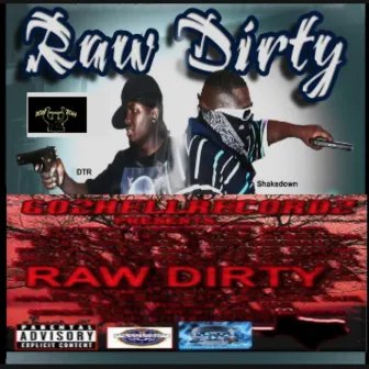 Raw Dirty by Byron Love Luv