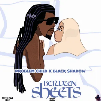 Between Sheets by Problem Child