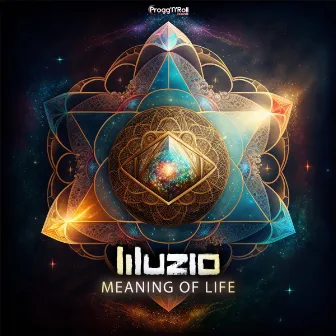 Meaning Of Life by Illuzio