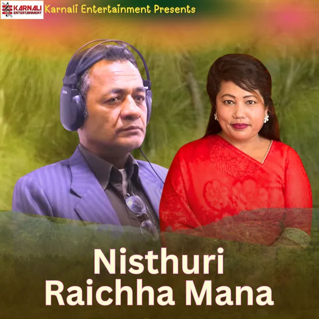 Nisthuri Raichha Mana